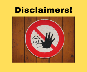 Disclaimers - Buyer Beware!